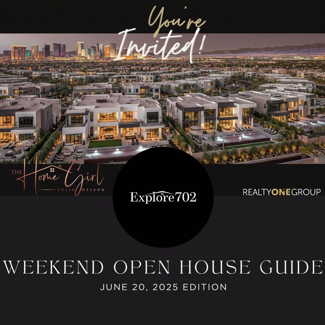 Featured image for Explore702 Weekend Open House Guide, showing modern Las Vegas homes and city skyline at dusk, with text "You're Invited!" "The Home Girl Julia Nelson", Realty ONE Group logo, and updated date June 20 2025.