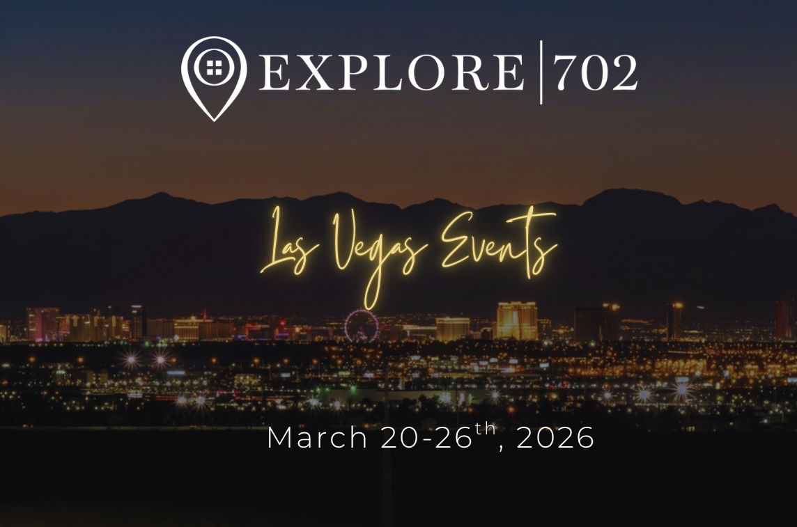 Gold neon glowing script that says "Las Vegas Events" over a sophisticated panoramic skyline of the Las Vegas valley at sunset, with the dark silhouette of the mountains and city lights. Centered under the "Explore 702" real estate luxury lifestyle brand logo with the dates "March 20-26th, 2026."